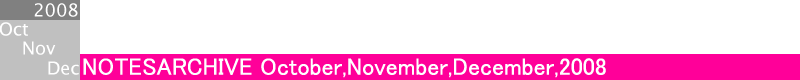 notesarchive:2008-Oct,Nov,Dec